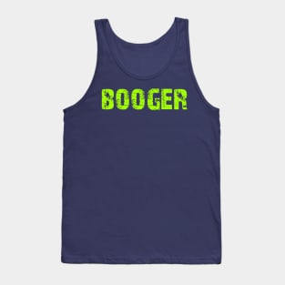 Booger Tank Top